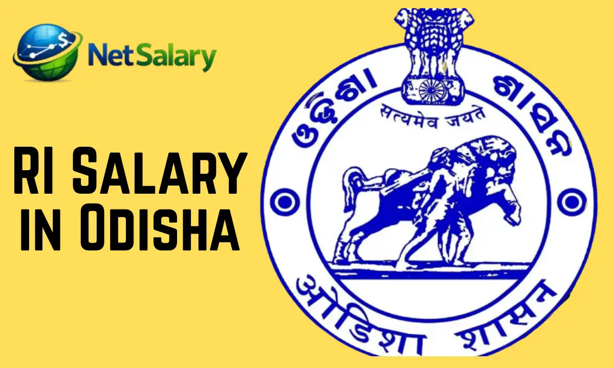 RI Salary in Odisha